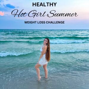 Hot Girl Summer Weight Loss Challenge [PREORDER]
